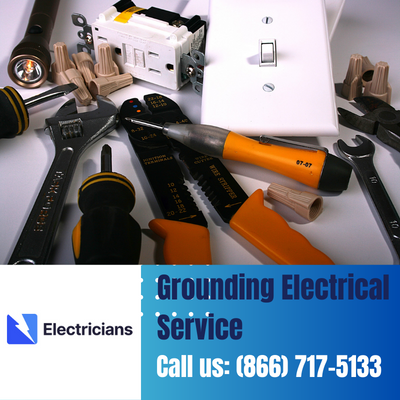 Grounding Electrical Services by Conroe Electricians | Safety & Expertise Combined